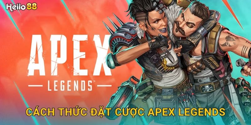 Cách thức đặt cược Apex Legends