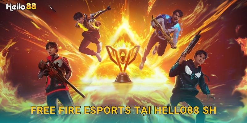 Free Fire esports tại Hello88 SH