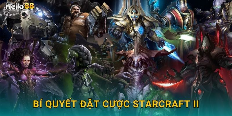 Bí quyết đặt cược StarCraft II